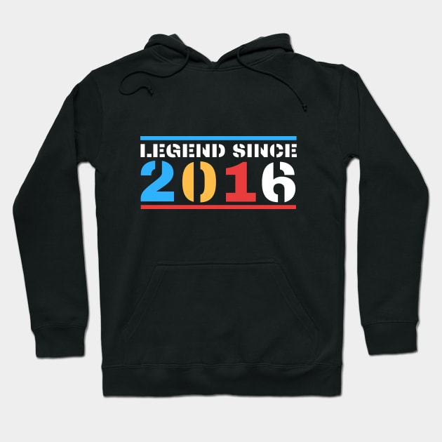 Legend Since 2016 Hoodie by BestOfArtStore